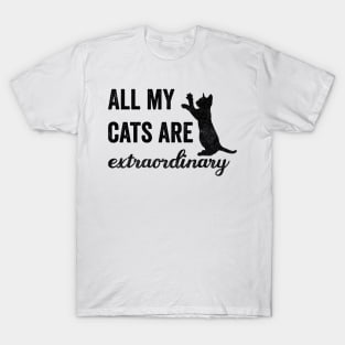 All My Cats Are Extraordinary T-Shirt